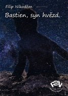 Bastien, syn hvězd - Elektronická kniha
