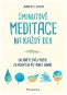 5minutové meditace na každý den - Elektronická kniha