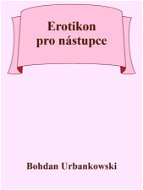 Erotikon pro nástupce - Elektronická kniha