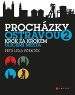 Procházky Ostravou 2 - Elektronická kniha