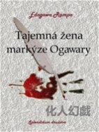 Tajemná žena markýze Ogawary - Elektronická kniha