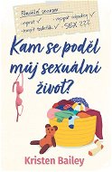 Kam se poděl můj sexuální život - Elektronická kniha