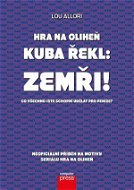 Hra na oliheň – Kuba řekl: Zemři! - Elektronická kniha