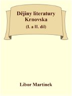 Dějiny literatury Krnovska (I. a II. díl) - Elektronická kniha
