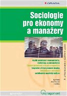 Sociologie pro ekonomy a manažery - E-kniha