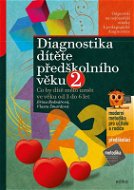 Diagnostika dítěte předškolního věku, 2. díl - Elektronická kniha