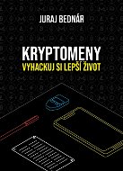 Kryptomeny - vyhackuj si lepší život - Elektronická kniha
