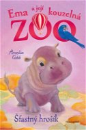 Ema a její kouzelná zoo - Šťastný hrošík - Elektronická kniha