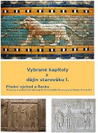 Vybrané kapitoly z dějin starověku I. - Elektronická kniha