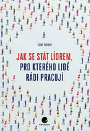 How to become a leader people like to work for - Ebook