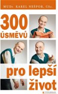 300 úsměvů pro lepší život - Elektronická kniha