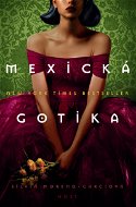 Mexická gotika - Elektronická kniha