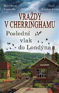 Vraždy v Cherringhamu - poslední vlak do Londýna - Elektronická kniha