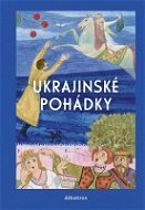 Ukrajinské pohádky - Elektronická kniha