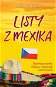 Listy z Mexika - osobité postřehy Češky o mexických odlišnostech - Elektronická kniha