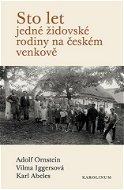 Sto let jedné židovské rodiny na českém venkově - Elektronická kniha