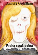Arnošt Goldflam: Praha strašidelná - Elektronická kniha