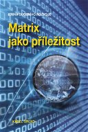Matrix jako příležitost - Elektronická kniha