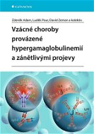 Vzácné choroby provázené hypergamaglobulinemií a zánětlivými projevy - Elektronická kniha