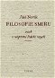 Filosofie smíru, aneb, O nápravě lidské mysli - Elektronická kniha