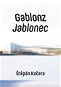 Gablonz / Jablonec - Elektronická kniha