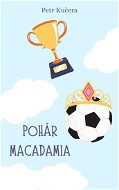 Pohár Macadamia - Elektronická kniha