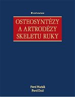 Osteosyntézy a artrodézy skeletu ruky - E-kniha