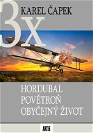 Hordubal / Povětroň / Obyčejný život - Elektronická kniha