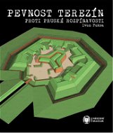 Pevnost Terezín proti pruské rozpínavosti - Elektronická kniha
