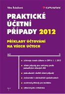 Praktické účetní případy 2012 - E-kniha