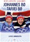 Biatlonové legendy – Johannes a Tarjei Bo - Elektronická kniha