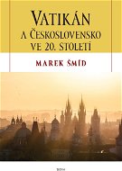 Vatikán a Československo ve 20. století - Elektronická kniha