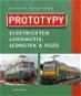 Prototypy elektrických lokomotiv, jednotek a vozů - Elektronická kniha