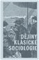 Dějiny klasické sociologie - Elektronická kniha