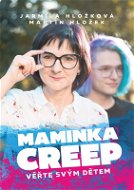Maminka Creep - Elektronická kniha