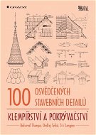 100 osvědčených stavebních detailů - klempířství a pokrývačství - Elektronická kniha