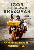 Igor Brezovar. Velká jízda začíná - Elektronická kniha