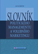 Slovník politického managementu a volebního marketingu - E-kniha