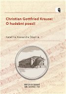 Christian Gottfried Krause: O hudební poezii - Elektronická kniha