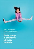 Body image a pohybové aktivity mládeže - Elektronická kniha