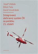 Integrovaný záchranný systém ČR na počátku 21. století - Elektronická kniha