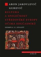 Kultura a společnost středověké Evropy očima současníků - Elektronická kniha
