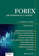 FOREX – jak zbohatnout a nekrást - Elektronická kniha