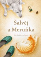 Šalvěj a Meruňka - Elektronická kniha