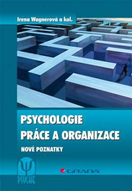 Psychologie práce a organizace - Elektronická kniha - Hlavní obrázek
