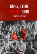Dívky, které přežily Sibiř - Elektronická kniha