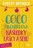 Coco Pinchardová: Následky lásky a sexu - Elektronická kniha