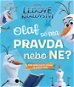 Ledové království – Olaf se ptá PRAVDA nebo NE? - Elektronická kniha