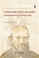 Dostojevského Deník spisovatele v kontextech a konfrontacích - Elektronická kniha