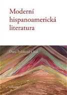 Moderní hispanoamerická literatura - Elektronická kniha